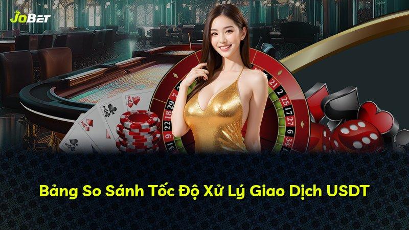 Bảng So Sánh Tốc Độ Xử Lý Giao Dịch USDT