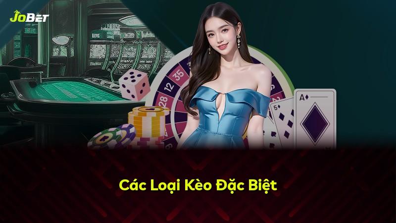 Các Loại Kèo Đặc Biệt