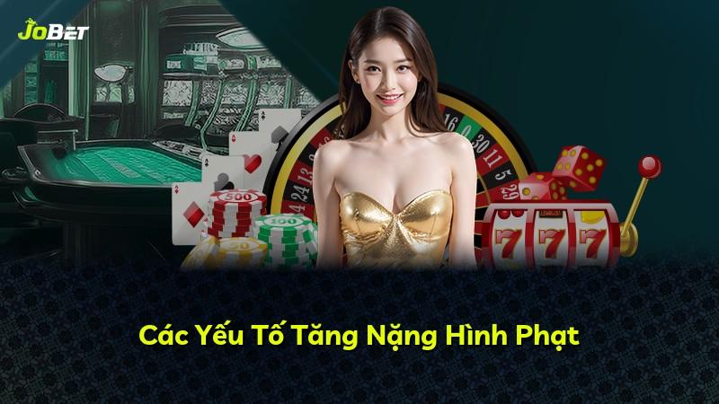 Các Yếu Tố Tăng Nặng Hình Phạt