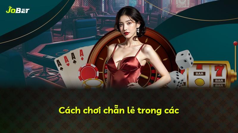 Cách chơi chẵn lẻ trong các