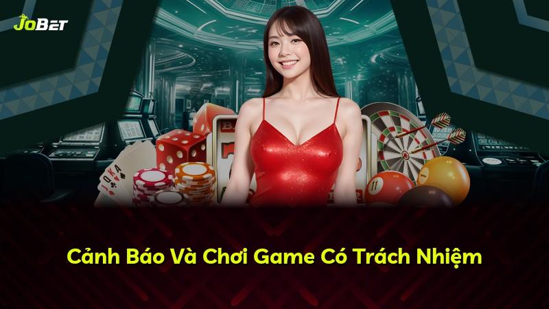 Cảnh Báo Và Chơi Game Có Trách Nhiệm