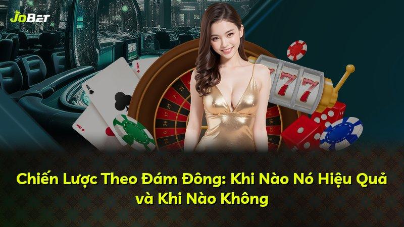 Chiến Lược Theo Đám Đông: Khi Nào Nó Hiệu Quả và Khi Nào Không