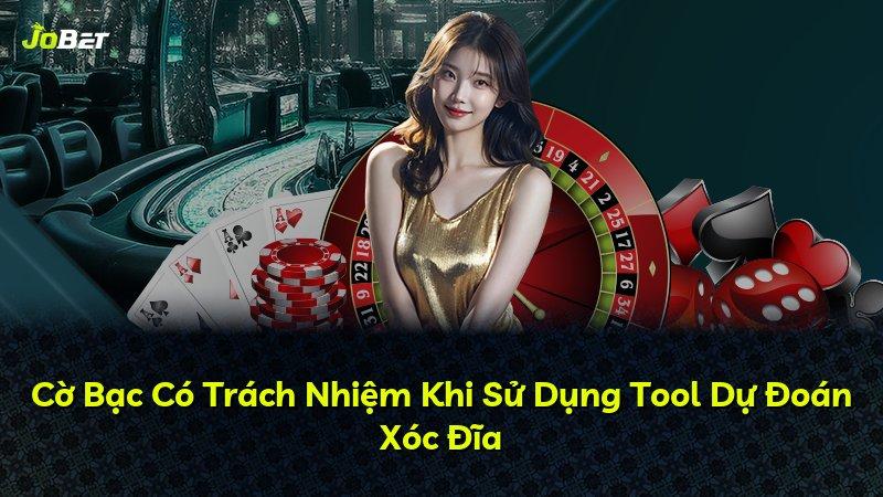 Cờ Bạc Có Trách Nhiệm Khi Sử Dụng Tool Dự Đoán Xóc Đĩa