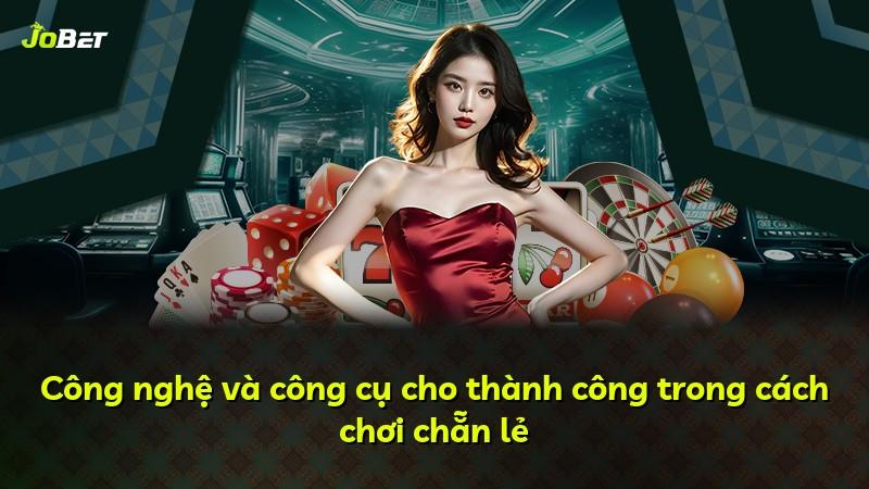 Công nghệ và công cụ cho thành công trong cách chơi chẵn lẻ