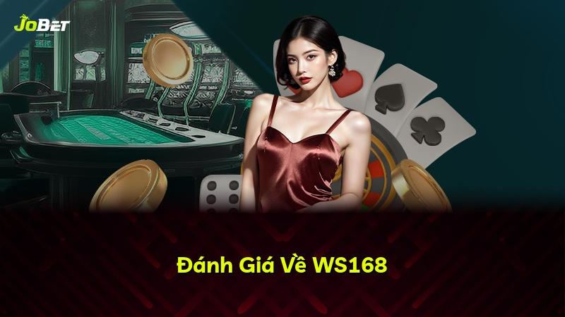 Đánh Giá Về WS168