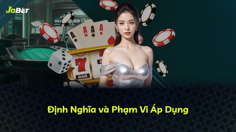 Định Nghĩa và Phạm Vi Áp Dụng