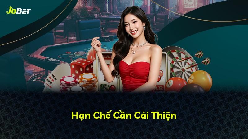 Hạn Chế Cần Cải Thiện