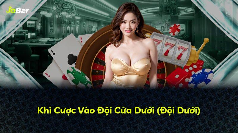 Khi Cược Vào Đội Cửa Dưới (Đội Dưới)