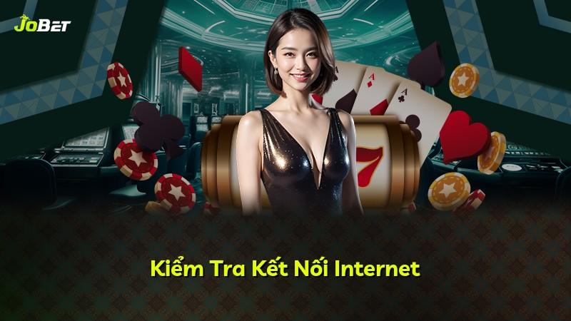 Kiểm Tra Kết Nối Internet