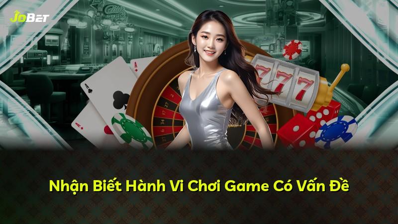Nhận Biết Hành Vi Chơi Game Có Vấn Đề
