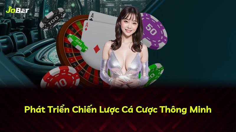 Phát Triển Chiến Lược Cá Cược Thông Minh
