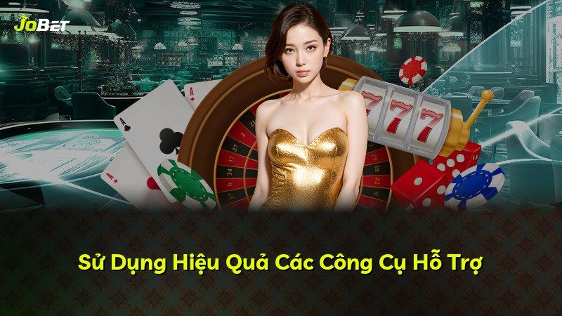 Sử Dụng Hiệu Quả Các Công Cụ Hỗ Trợ