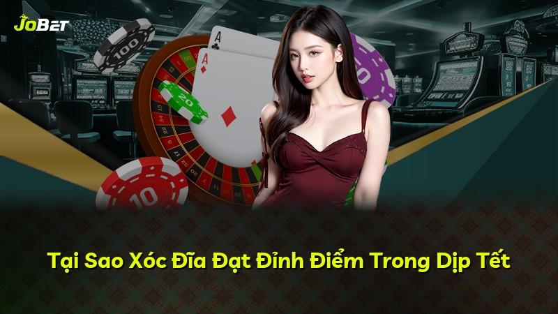 Tại Sao Xóc Đĩa Đạt Đỉnh Điểm Trong Dịp Tết