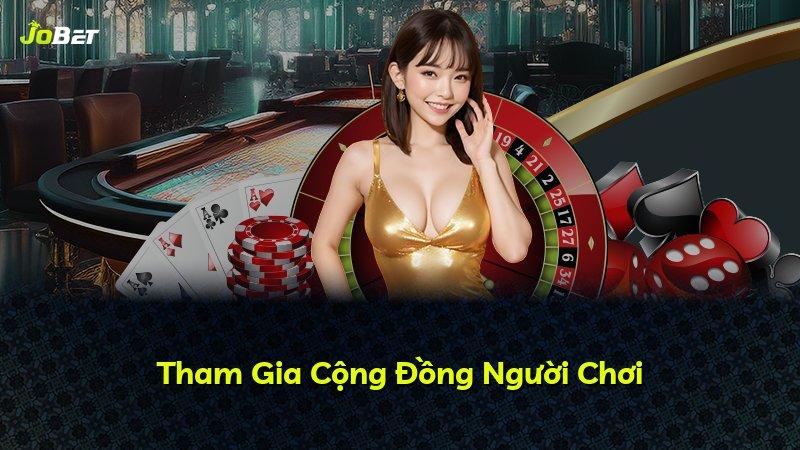 Tham Gia Cộng Đồng Người Chơi