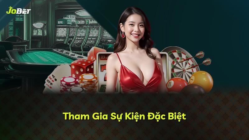 Tham Gia Sự Kiện Đặc Biệt