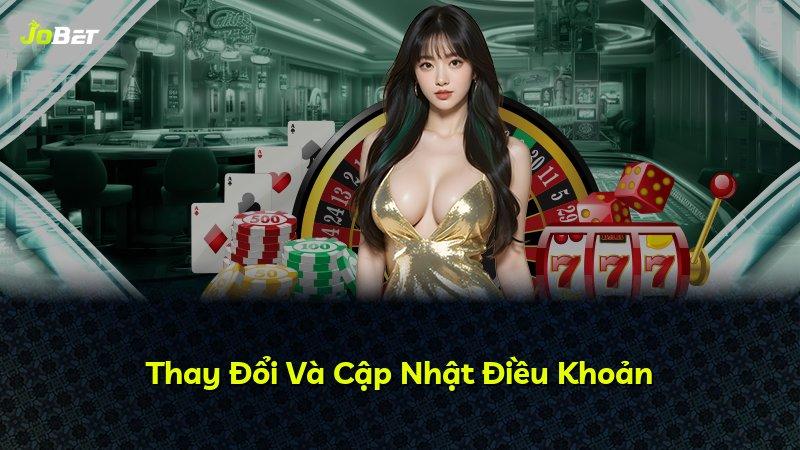 Thay Đổi Và Cập Nhật Điều Khoản