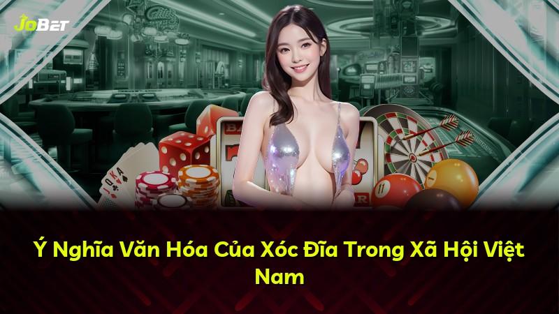 Ý Nghĩa Văn Hóa Của Xóc Đĩa Trong Xã Hội Việt Nam